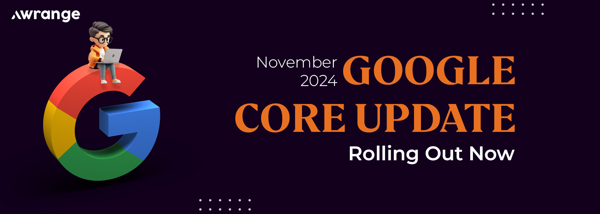 Google November 2024 Core Update Rolling Out Now